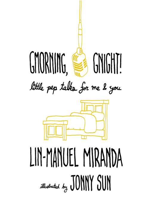 Title details for Gmorning, Gnight! by Lin-Manuel Miranda - Wait list